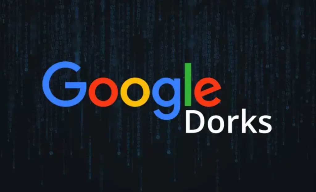 Google Dork چیست و چرا دانستن آن برای امنیت سایت مهم است؟